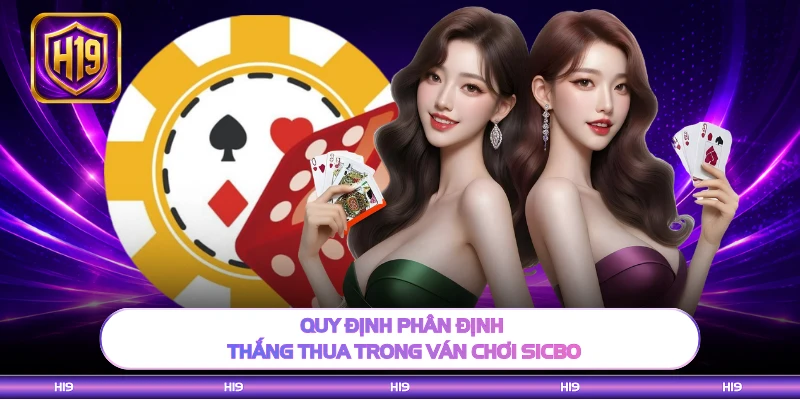 Quy định phân định thắng thua trong ván chơi sicbo